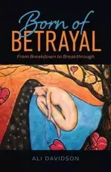 Born of Betrayal - Ali Davidson