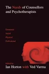 The Needs of Counsellors and Psychotherapists - Varma Ved
