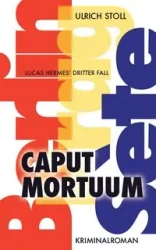 Caput Mortuum - Stoll Ulrich
