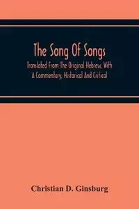 The Song Of Songs - D. Christian Ginsburg