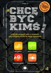 Chcę być kimś! T.1 - Michał Zawadka