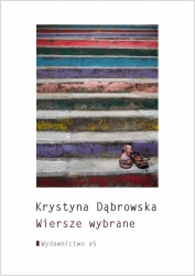 Wiersze wybrane - Krystyna Dąbrowska