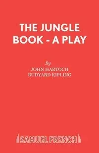 The Jungle Book - A Play - John Hartoch