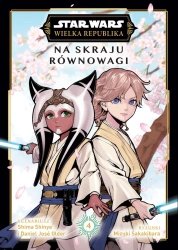 Star Wars. Wielka Republika. Na skraju.. T.4 - Shima Shinya, Daniel Jos Older, Mizuki Sakakibara