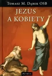 Jezus A Kobiety Tw - Tomasz M. Dąbek