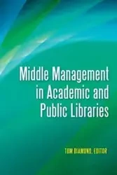 Middle Management in Academic and Public Libraries - Christine Fischer