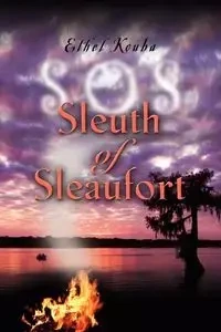 Sleuth of Sleaufort SOS - Ethel Kouba