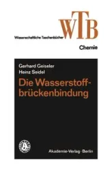 Die Wasserstoffbrückenbindung - Gerhard Geiseler