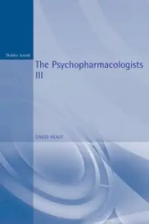 The Psychopharmacologists 3 - David Healy