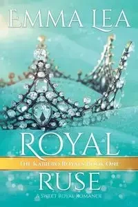 Royal Ruse - Lea Emma