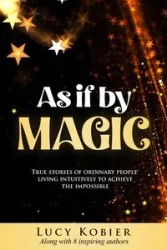 As If By Magic - Lucy Kobier