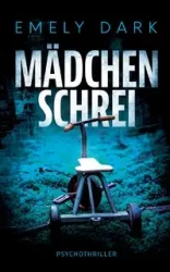 Mädchenschrei - Emely Dark