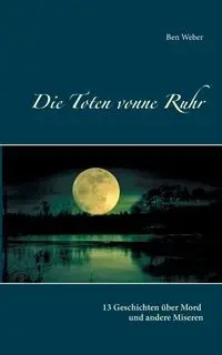Die Toten vonne Ruhr - Ben Weber