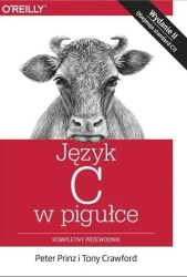 Język C w pigułce. Kompletny przewodnik - Peter Prinz, Tony Crawford