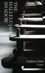 The Hallelujah Shadow - Andrew Sant