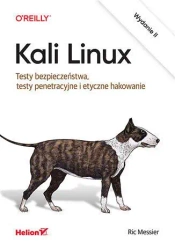 Kali Linux. Testy bezpieczeństwa.. - Ric Messier