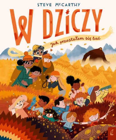 W dziczy. Jak przestałem się bać - Steve McCarthy