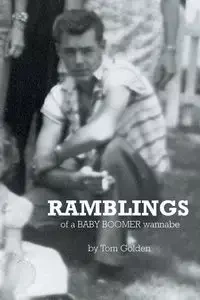 Ramblings - Golden Tom