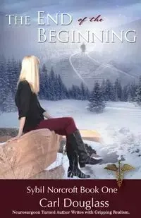 The End of the Beginning - Douglass Carl