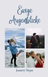 Ewige Augenblicke - Jeannette Viirpuu