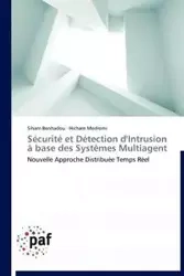 Sécurité et détection d'intrusion à base des systèmes multiagent - Collectif