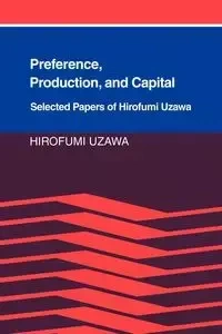 Preference, Production and Capital - Uzawa Hirofumi