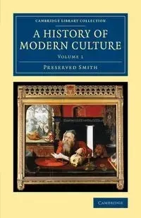 A History of Modern Culture - Smith Preserved