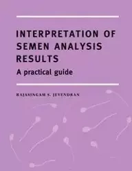 Interpretation of Semen Analysis Results - Jeyendran R. S.