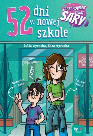 52 dni w nowej szkole - Julia Żyracka, Sara Żyracka