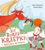 Sir Borys Krzepki i kapryśna królewna - Marc Starbuck, Becka Moor, Katarzyna Biegańska