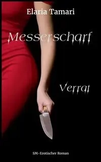 Messerscharf - Verrat - Tamari Elaria