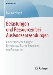Belastungen und Ressourcen bei Auslandsentsendungen - Markus Hoben
