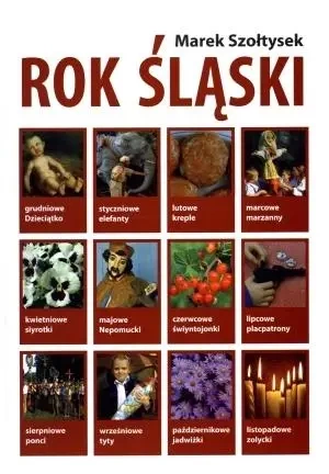 Rok śląski - Marek Szołtysek