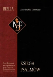 Księga Psalmów. Nowy przeklad dynamiczny - praca zbiorowa
