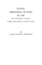 Kansas Territorial Settlers of 1860 - Clara Robertson Hamlett