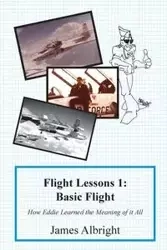 Flight Lessons 1 - James Albright A