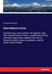 How Nature Cures - Densmore Emmet