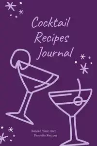 Cocktail Recipes Journal - Newton Amy