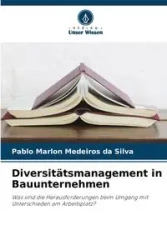 Diversitätsmanagement in Bauunternehmen - Silva Pablo Marlon Medeiros da