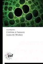 L'intime à l'oeuvre - MOGOSANU-L