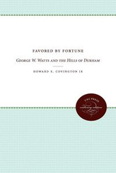 Favored by Fortune - Howard E. Covington Jr.