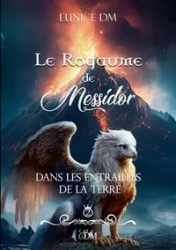 Le royaume de Messidor - Eunice DM