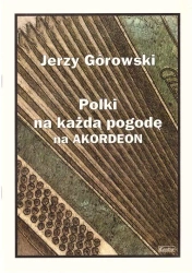 Polki na każdą pogodę na akordeon - Jerzy Górowski
