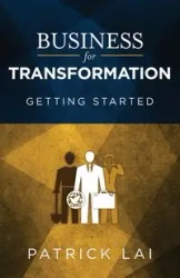 Business for Transformation - Lai Patrick