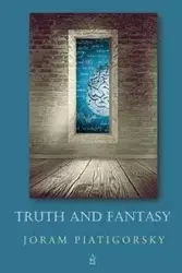 Truth and Fantasy - Piatigorsky Joram