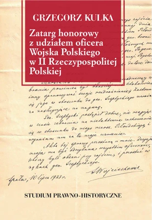 Zatarg honorowy z udziałem oficera Wojska... - Grzegorz Kulka