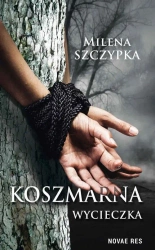 eBook Koszmarna wycieczka - Milena Szczypka mobi epub
