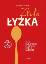 Złota łyżka. 1000 najlepszych przepisów kuchni... - Giovanni Ballarini