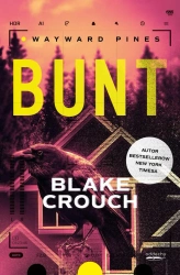 Wayward Pines T.2 Bunt - Blake Crouch