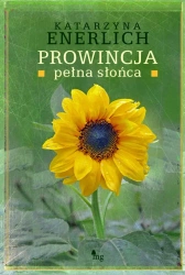 eBook Prowincja pełna słońca - Katarzyna Enerlich epub mobi